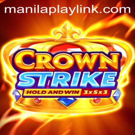 CrownStrike: The Thrilling Game Captivating ManilaPlay