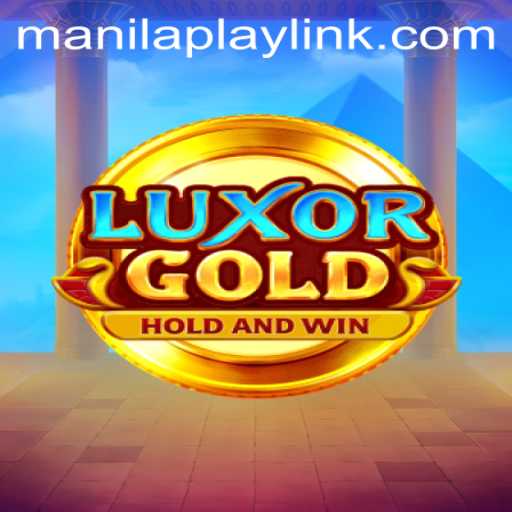 Exploring LuxorGold: Unveiling the Mystery of ManilaPlay's Latest Sensation