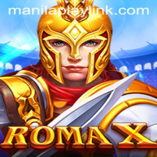 Unveiling RomaX: A Dive into ManilaPlay's Latest Gaming Sensation